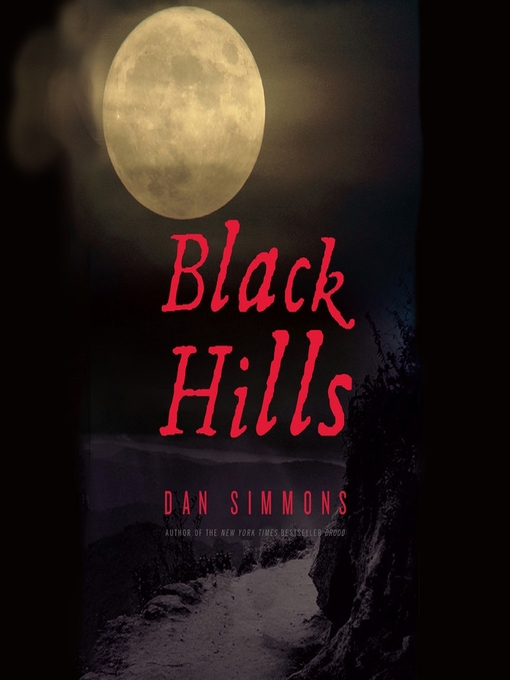 Title details for Black Hills by Dan Simmons - Available
